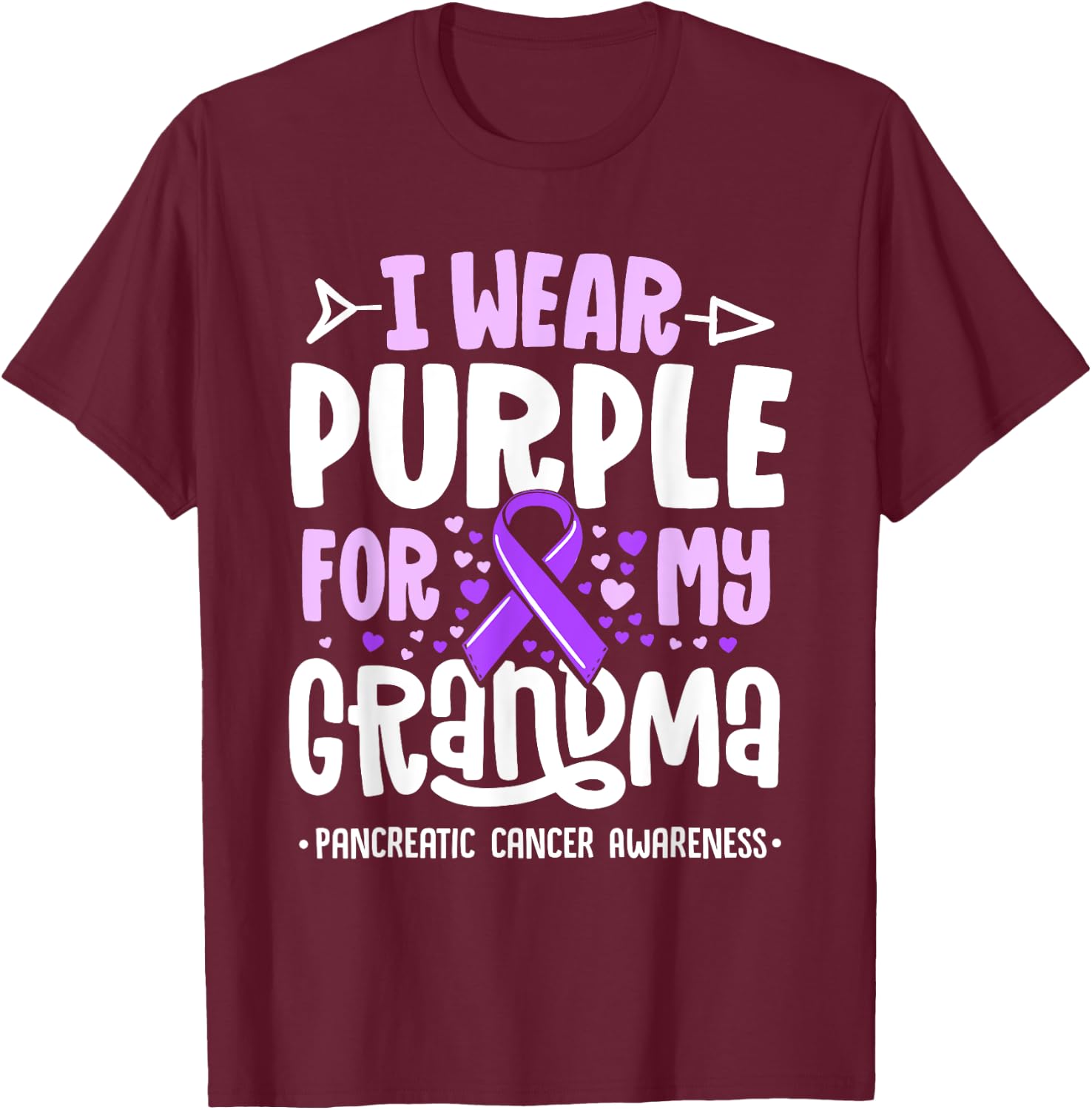 I Wear Purple For My Grandma Pancreatic Cancer Awareness T-Shirt - T-Shirt | Maroon