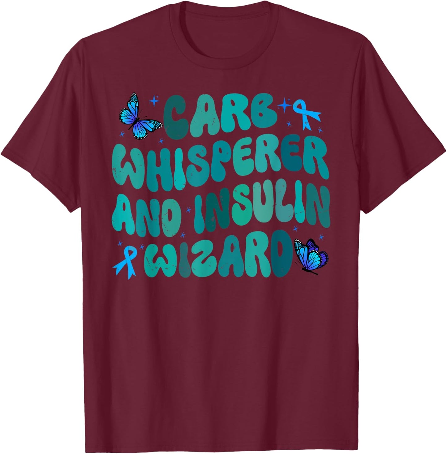 Carb Whisperer And Insulin Wizard T-Shirt - T-Shirt | Maroon