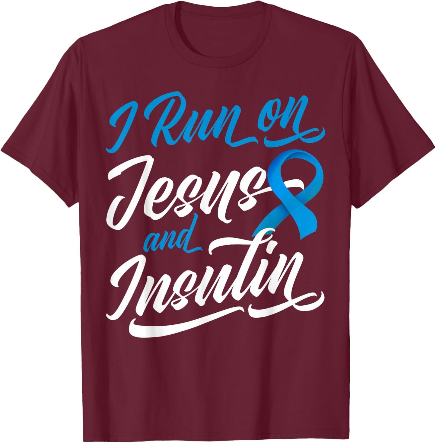 I Run On Jesus & Insulin Diabetic Christian T-Shirt - T-Shirt | Maroon
