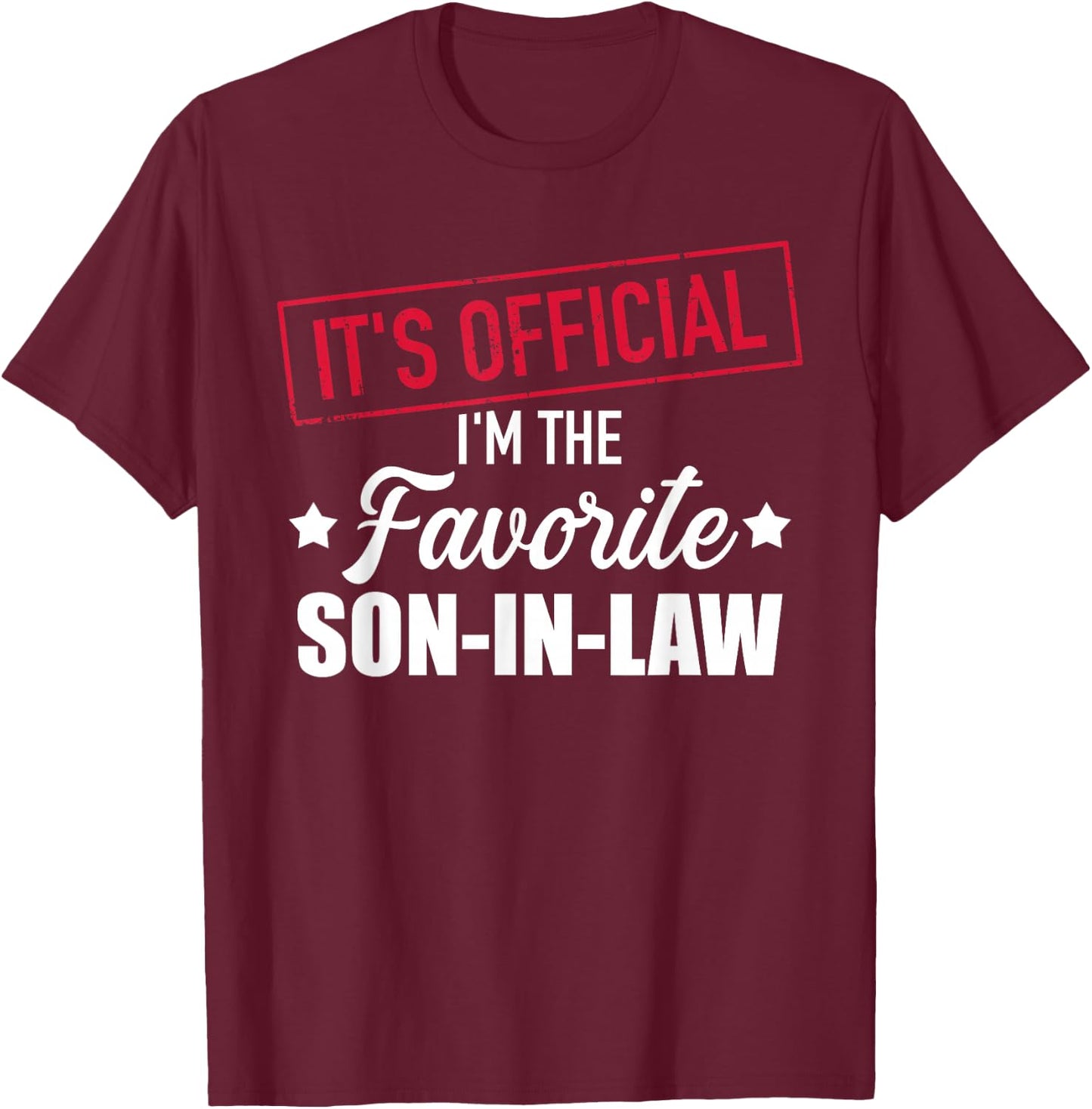 Favorite Son-in-Law T-Shirt - T-Shirt | Maroon