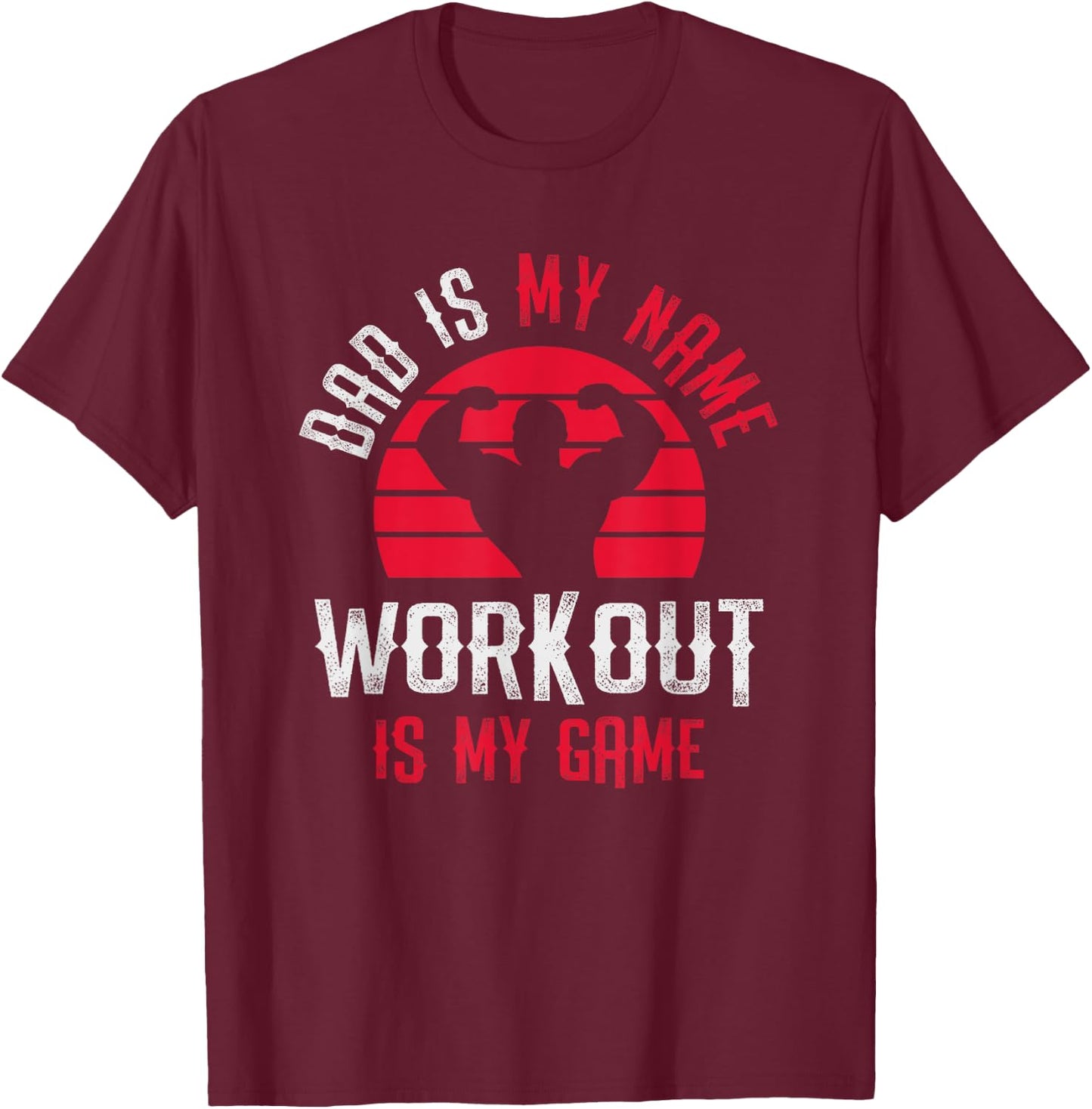 Funny Fitness Dad Gym Workout Father's Day T-Shirt - T-Shirt | Maroon