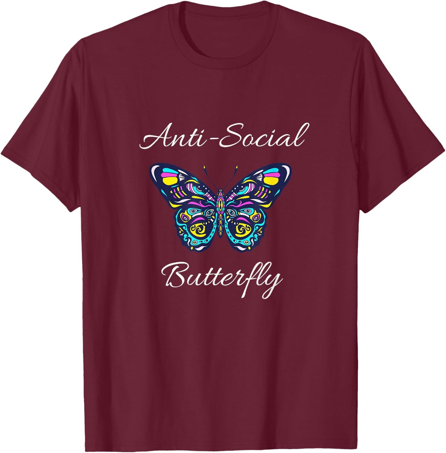 Anti-social Butterfly Bold Simple Funny Design T-Shirt - T-Shirt | Maroon