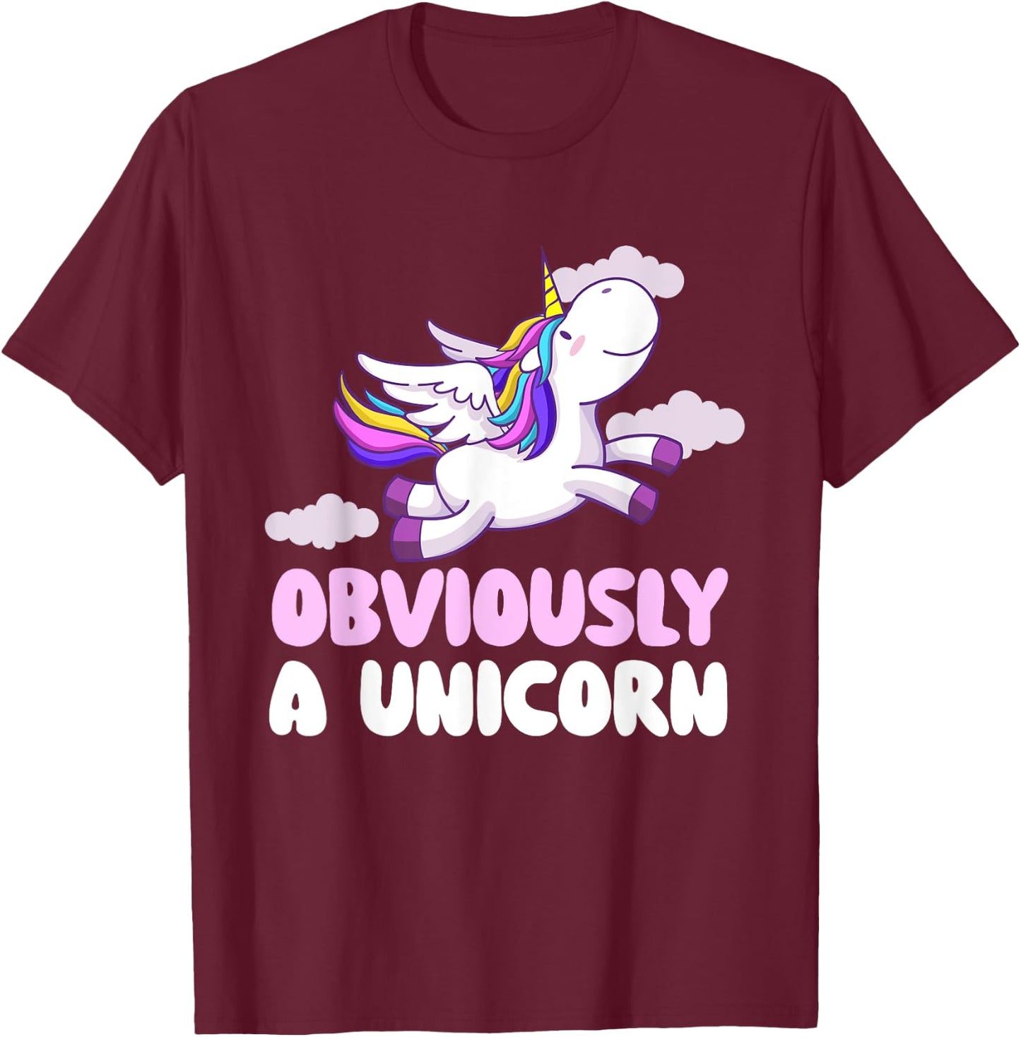 Obviously A Unicorn - Rainbow Unicorn Mystical Creature T-Shirt - T-Shirt | Maroon