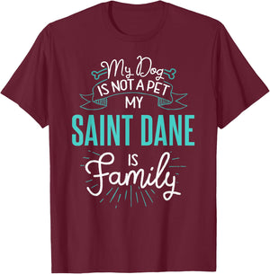 Cute Saint Dane Design Family Dog Giftn T-Shirt - T-Shirt | Maroon
