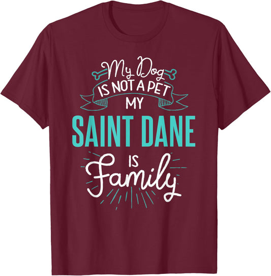 Cute Saint Dane Design Family Dog Giftn T-Shirt - T-Shirt | Maroon
