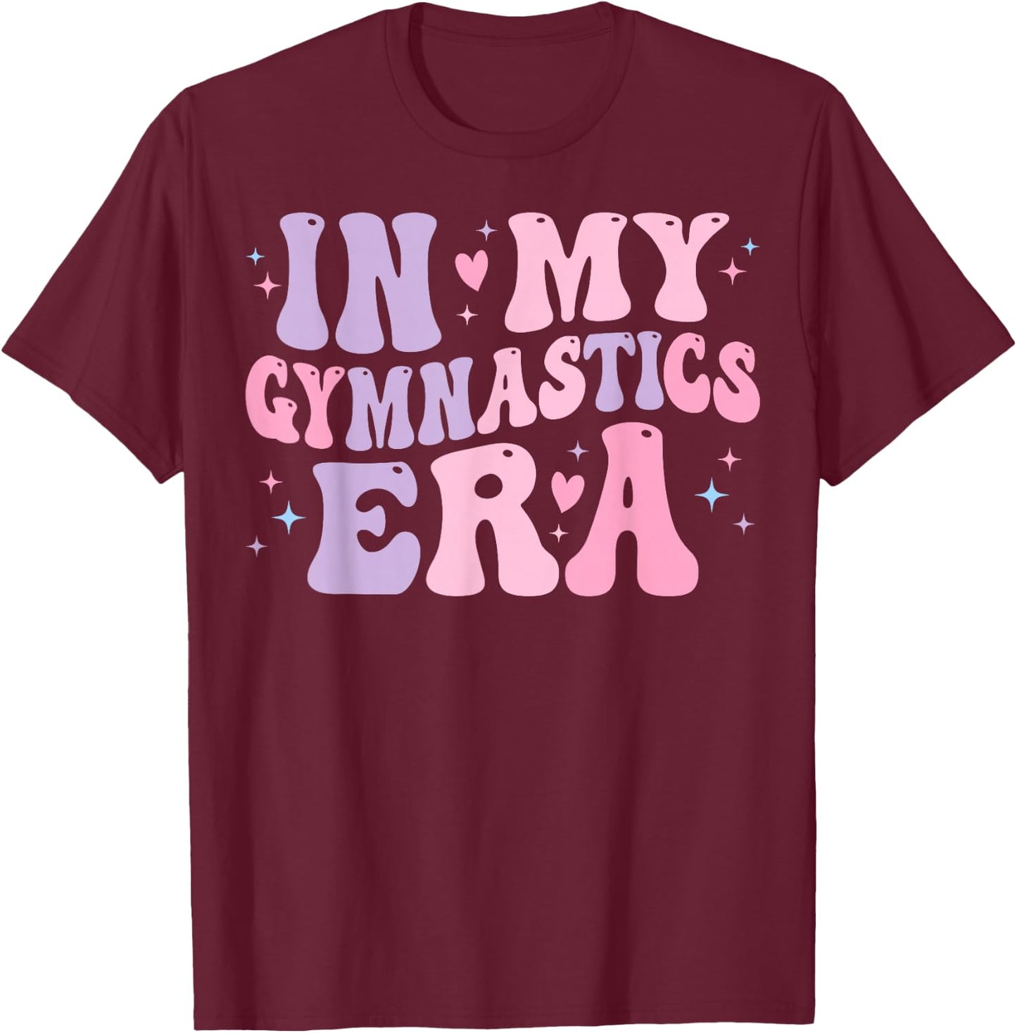 In My Gymnastics Era Funny Gymnast Gymnastic T-Shirt - T-Shirt | Maroon