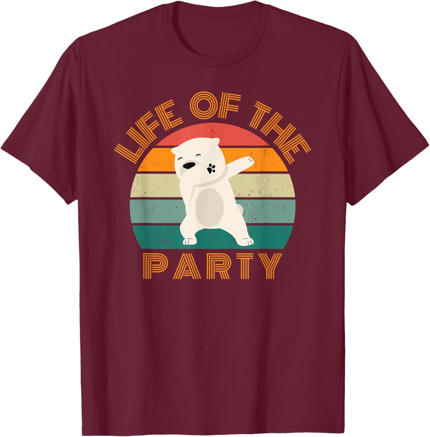 Life of the party, dabbing polar bear, birthday, Christmas T-Shirt - T-Shirt | Maroon