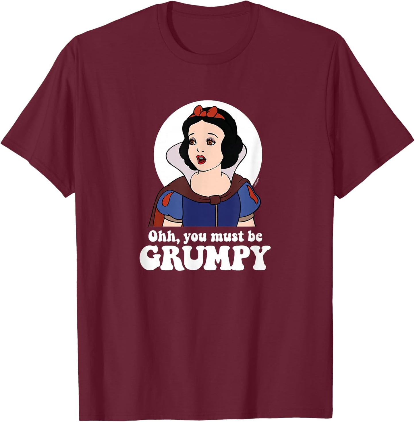 Snow White - Ooh, You Must Be Grumpy T-Shirt - T-Shirt | Maroon