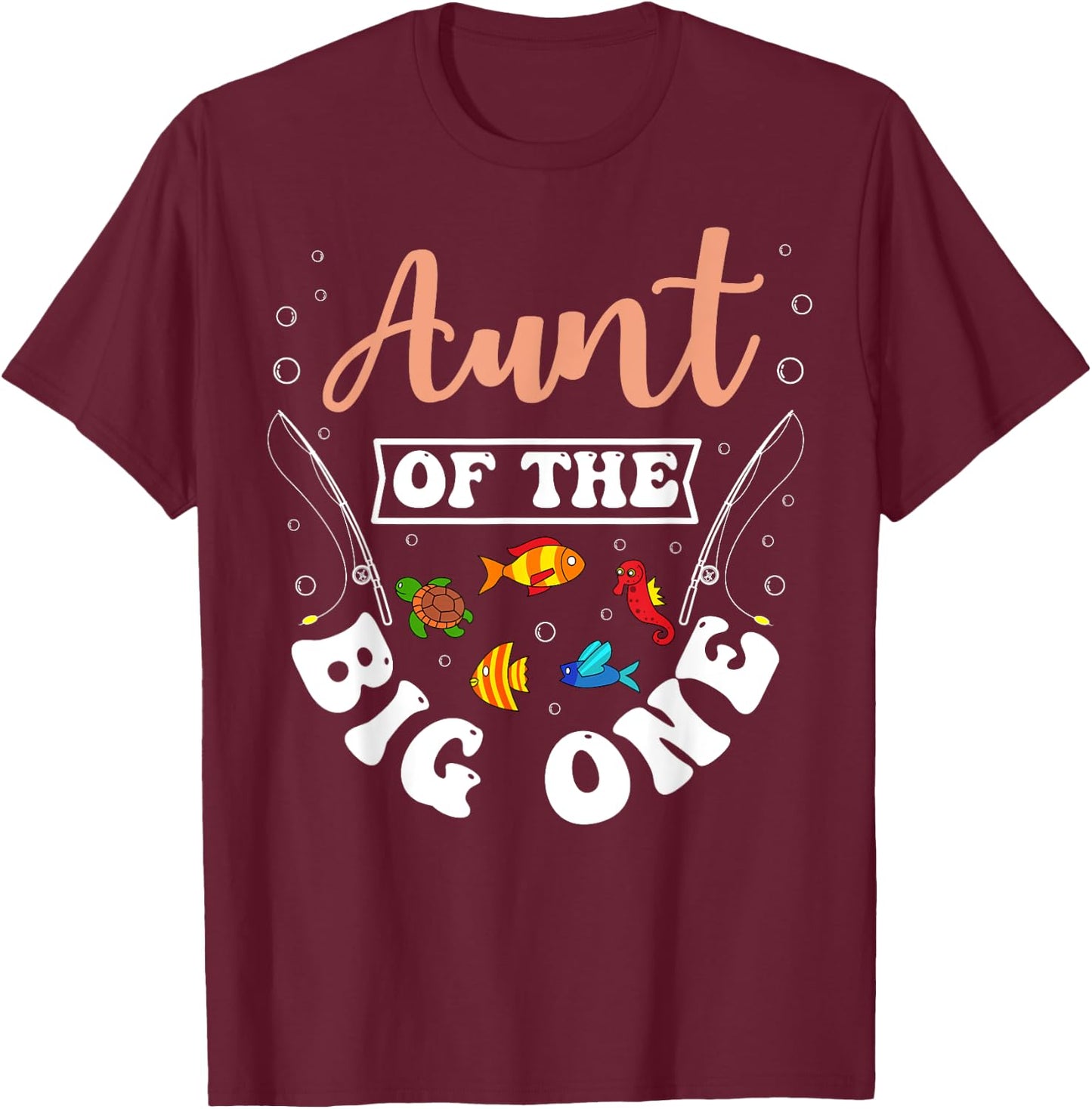 Aunt Of The Big One Fishing Birthday Party Bday Celebration T-Shirt - T-Shirt | Maroon