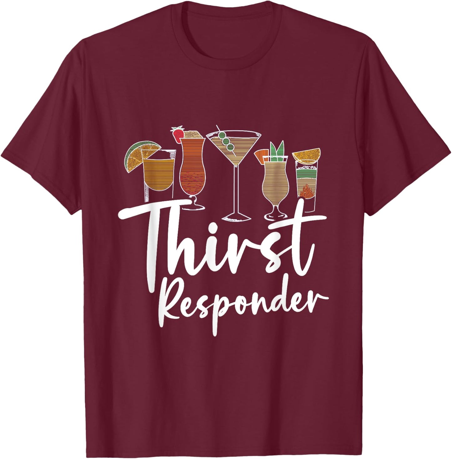 Thirst Bartender Responder T-Shirt - T-Shirt | Maroon