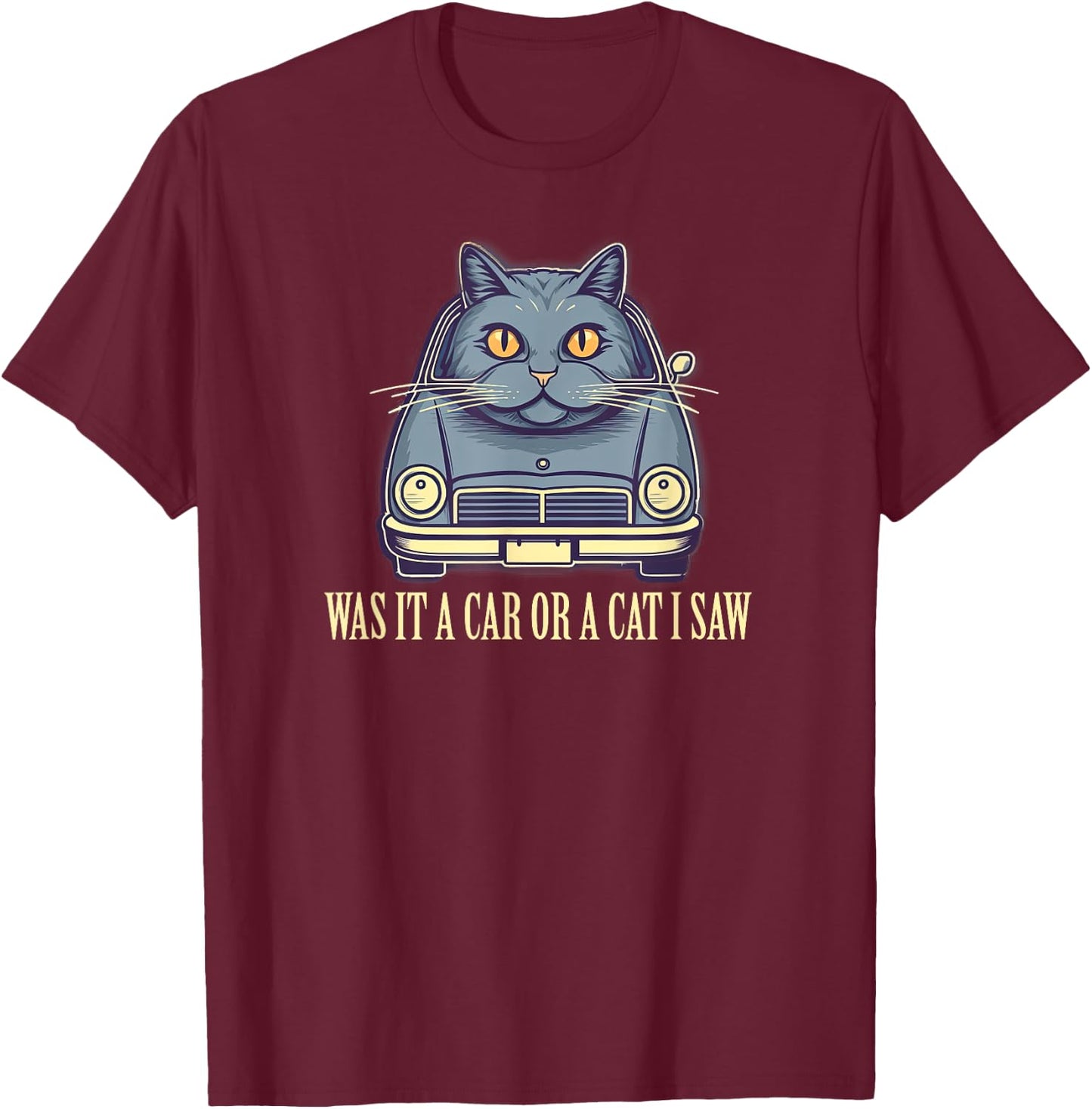 A Funny Palindrome - Was it a Car or a Cat I Saw? Women Girls Kids T-Shirt - T-Shirt | Maroon