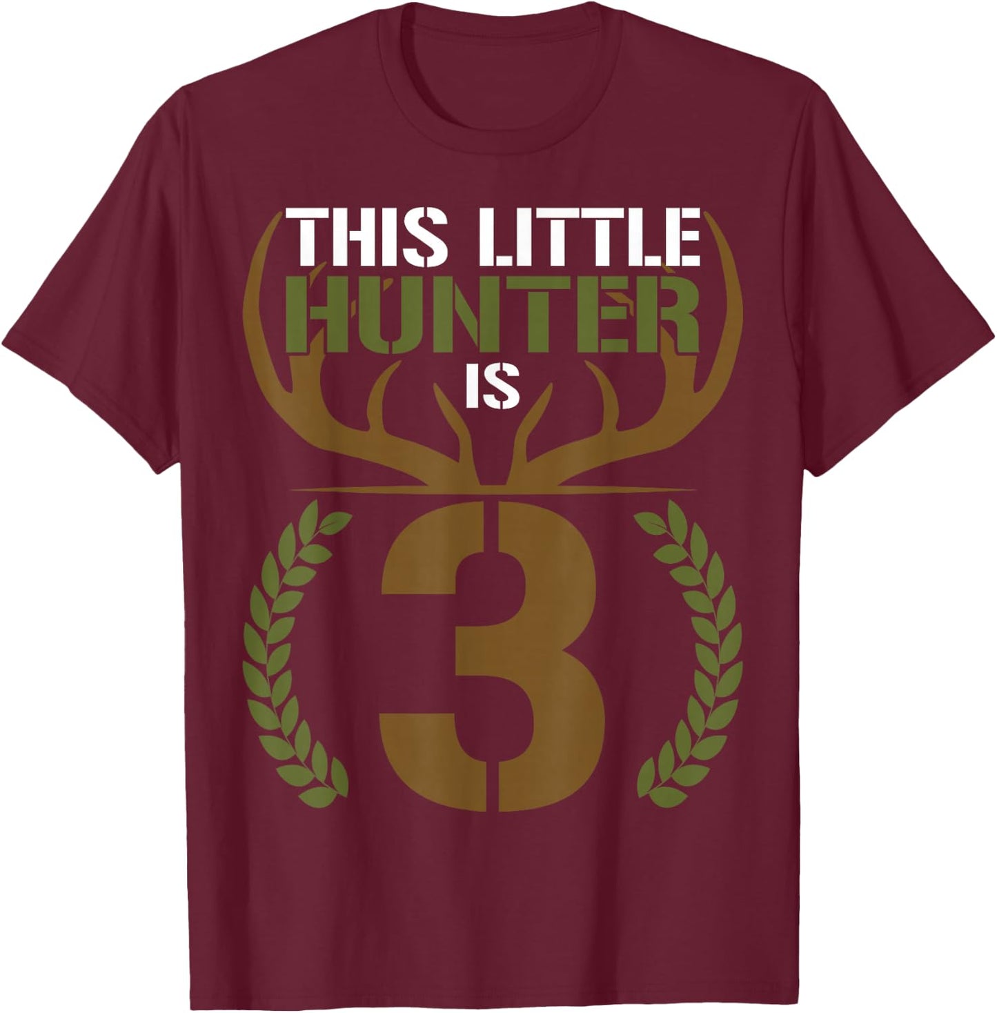 This Little Hunter is 3 Years Old 3rd Birthday Deer Hunter T-Shirt - T-Shirt | Maroon
