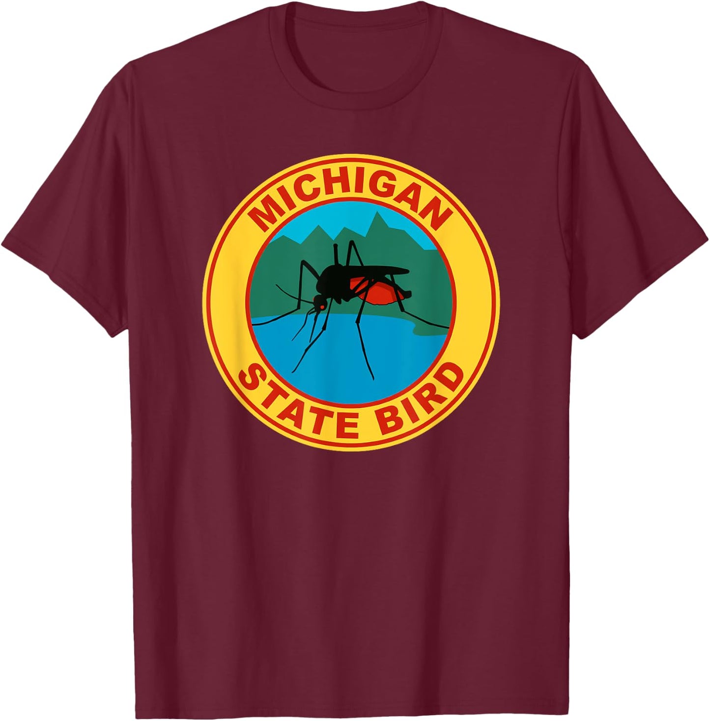Funny Michigan Mosquito State Bird T-Shirt - T-Shirt | Maroon