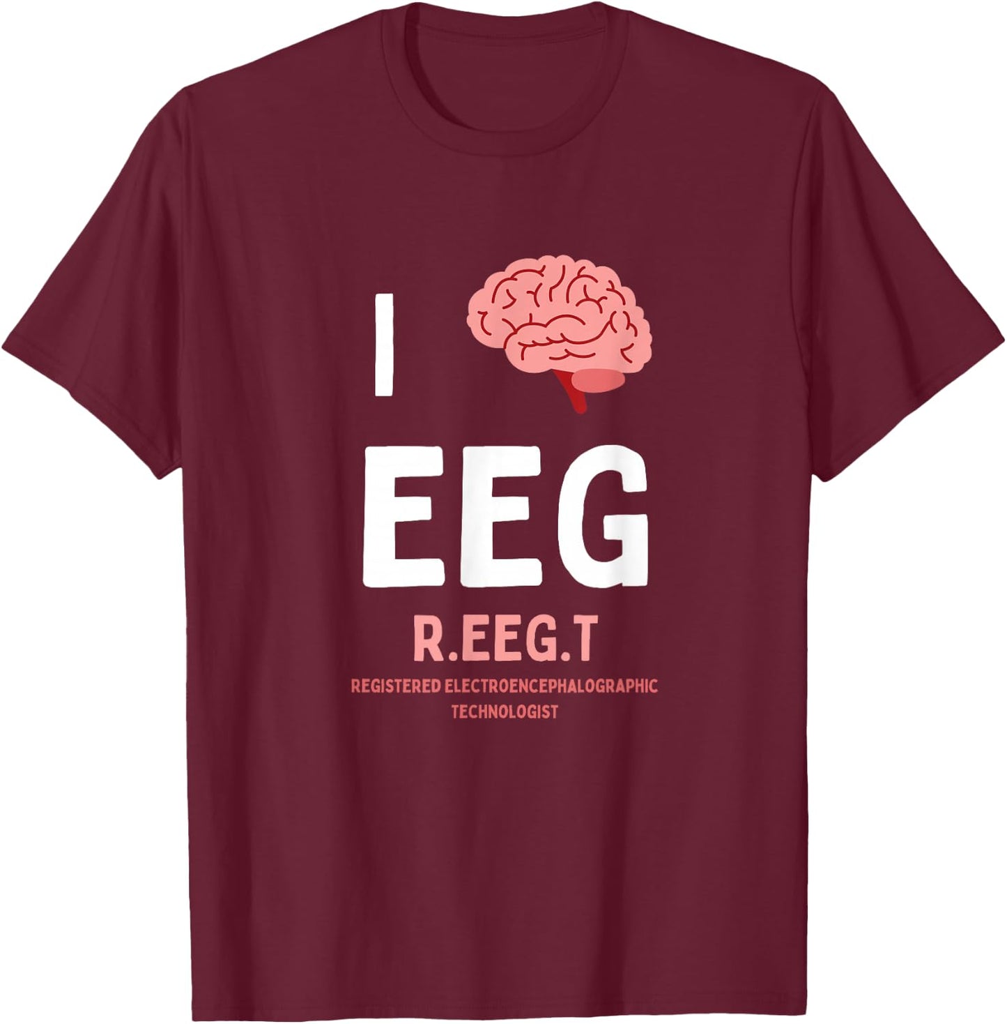 I love brain EEG R. EEG T. tech electroencephalogram waves T-Shirt - T-Shirt | Maroon