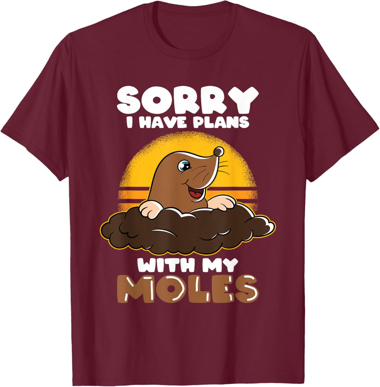 Mole Day Mole Hunter Cute Mole Funny Mole Plans with Mole T-Shirt - T-Shirt | Maroon