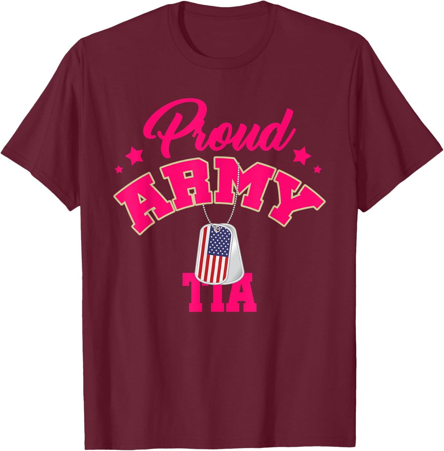 Proud Army TIA USA American Flag Dog Tag Family Match Women Men T-Shirt - T-Shirt | Maroon