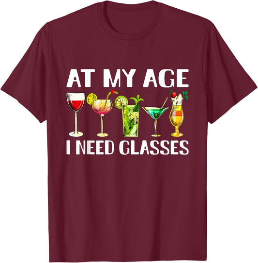 Funny At My Age I Need Glasses Dad Mom Wine Drinking T-Shirt - T-Shirt | Maroon