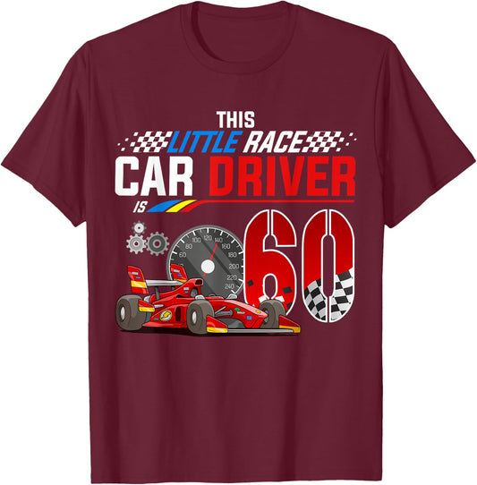 Racing Car Driver 60th Birthday Race Car Theme 60 Year Old T-Shirt - T-Shirt | Maroon