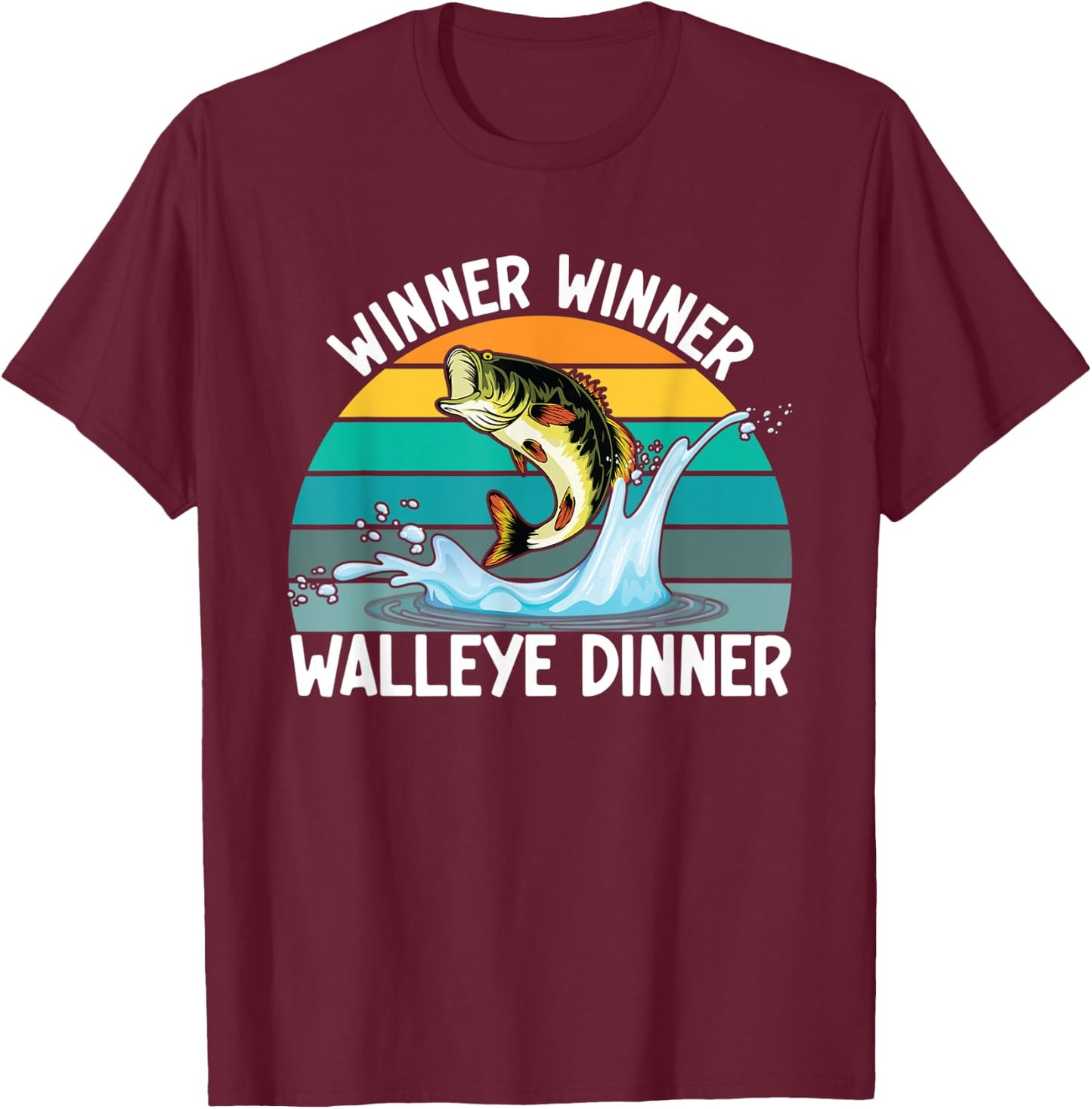 Winner Winner Walleye Dinner Fishing Lover Walley Fisherman T-Shirt - T-Shirt | Maroon