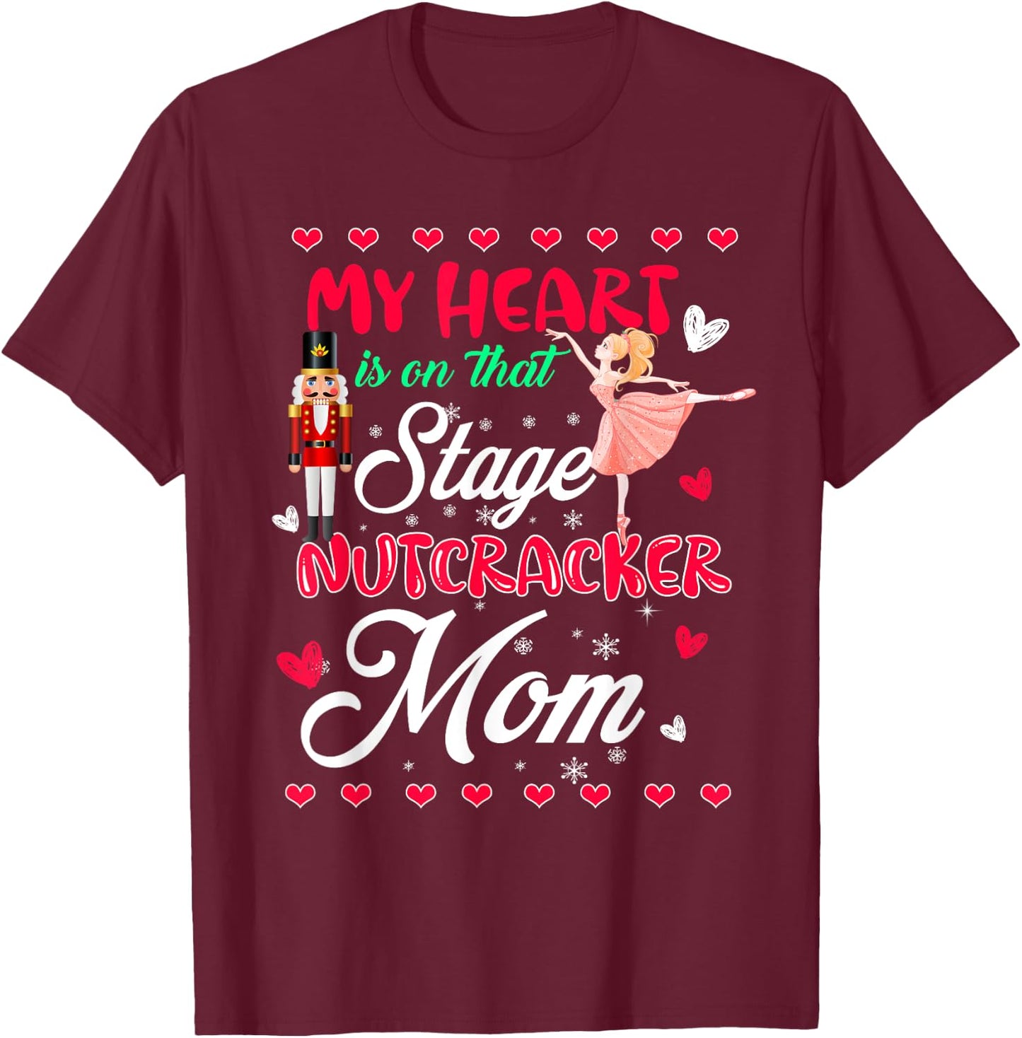 Nutcracker Mom Shirt Love Ballet Dance Mom Christmas Gifts T-Shirt - T-Shirt | Maroon