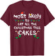Likely Eat All Christmas Tree Cakes Xmas Family Match Kids T-Shirt - T-Shirt | Maroon
