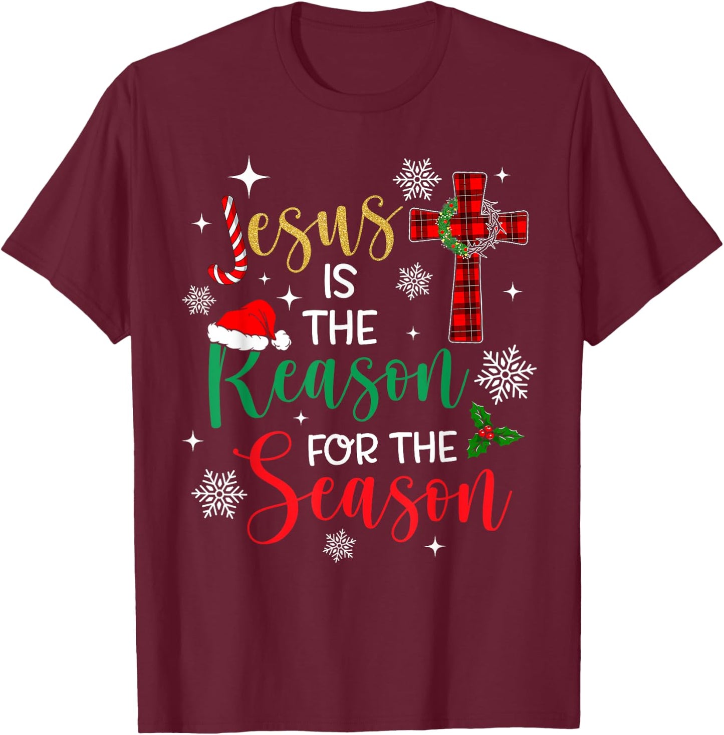Jesus is The Reason for The Season Christian Faith Christmas T-Shirt - T-Shirt | Maroon