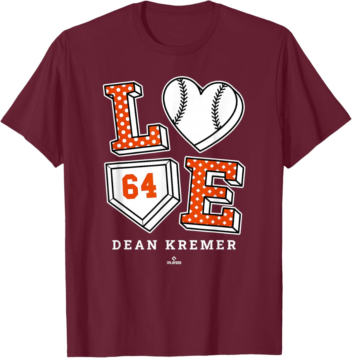 Love Dean Kremer Baltimore MLBPA T-Shirt - T-Shirt | Maroon