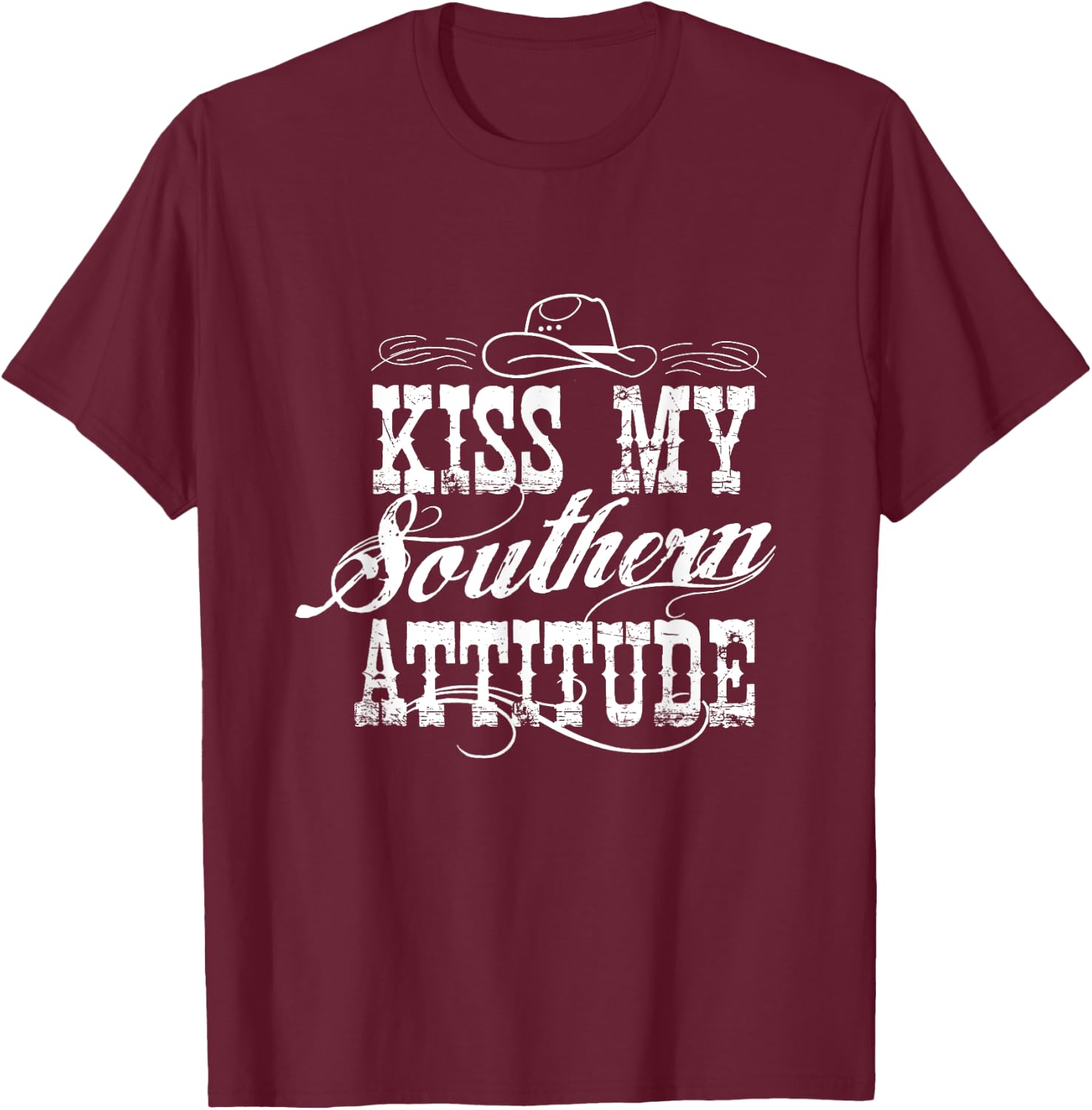Sassy Southerns Country Life Kiss My Southern Attitudes T-Shirt - T-Shirt | Maroon