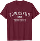 Townsend Tennessee TN Vintage T-Shirt - T-Shirt | Maroon