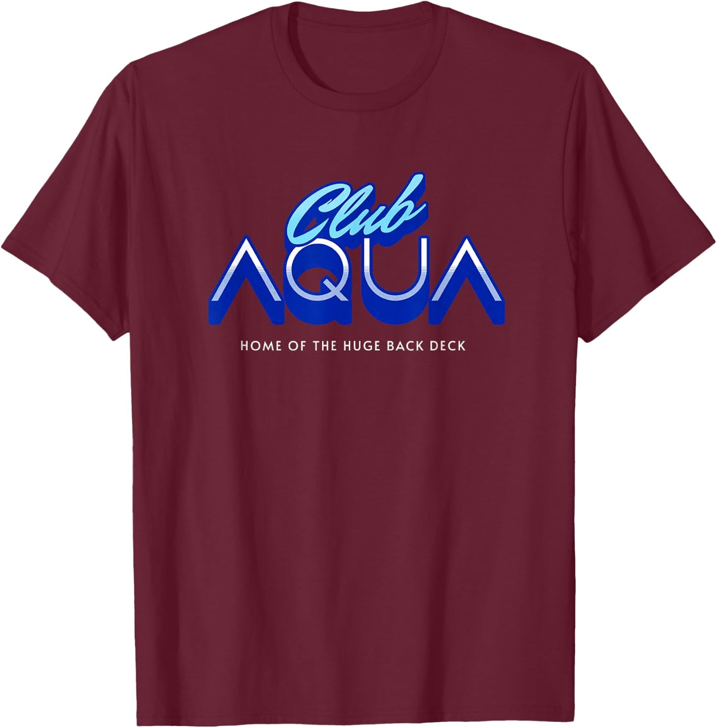 Club Aqua - I Think You Should Leave T-Shirt - T-Shirt | Maroon