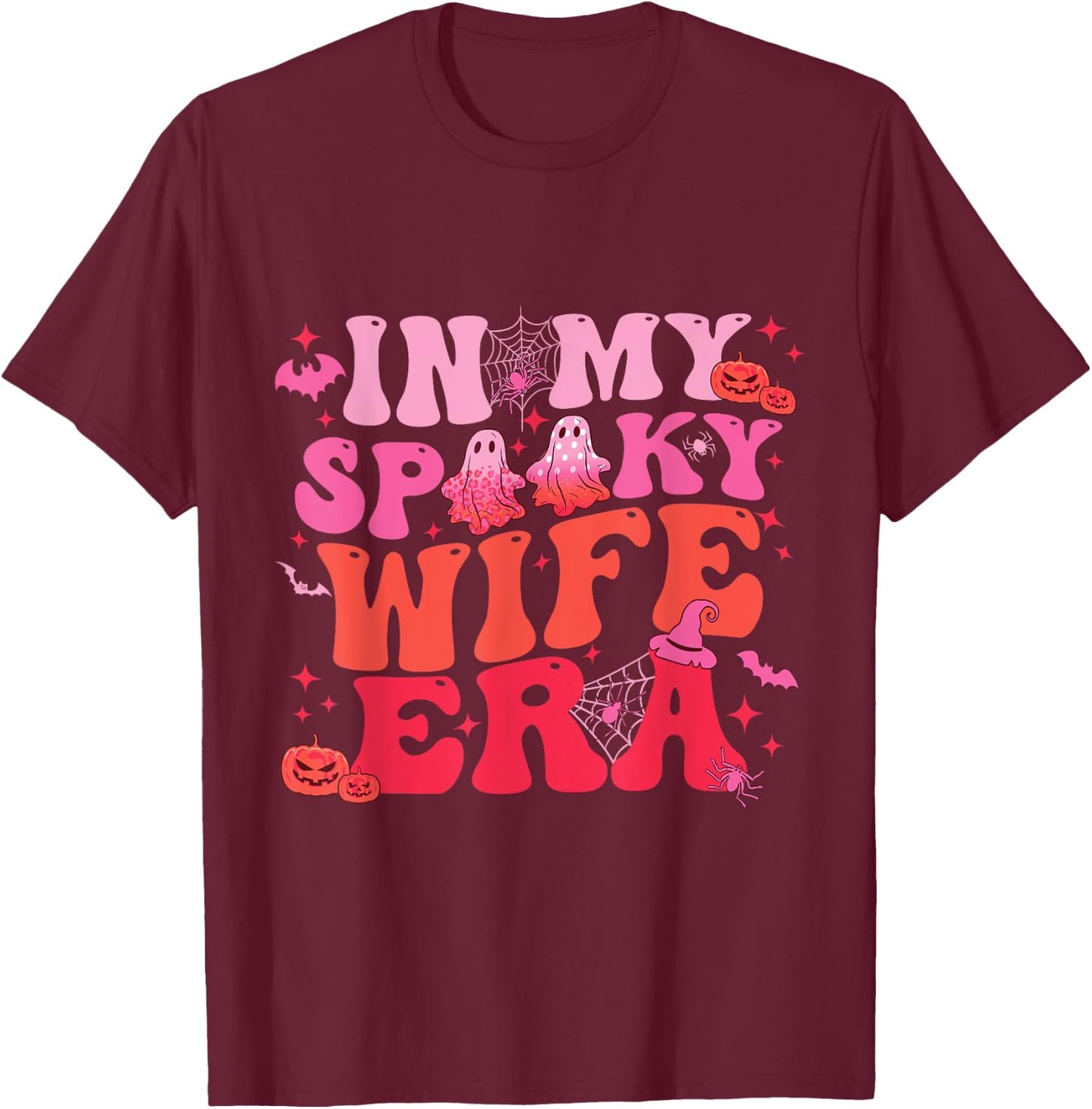 In My Spooky Wife Era Halloween Groovy Funny Ghost Spooky T-Shirt - T-Shirt | Maroon