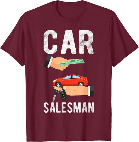 Car Salesman, Funny Sales Person Outfit Salesman T-Shirt - T-Shirt | Maroon