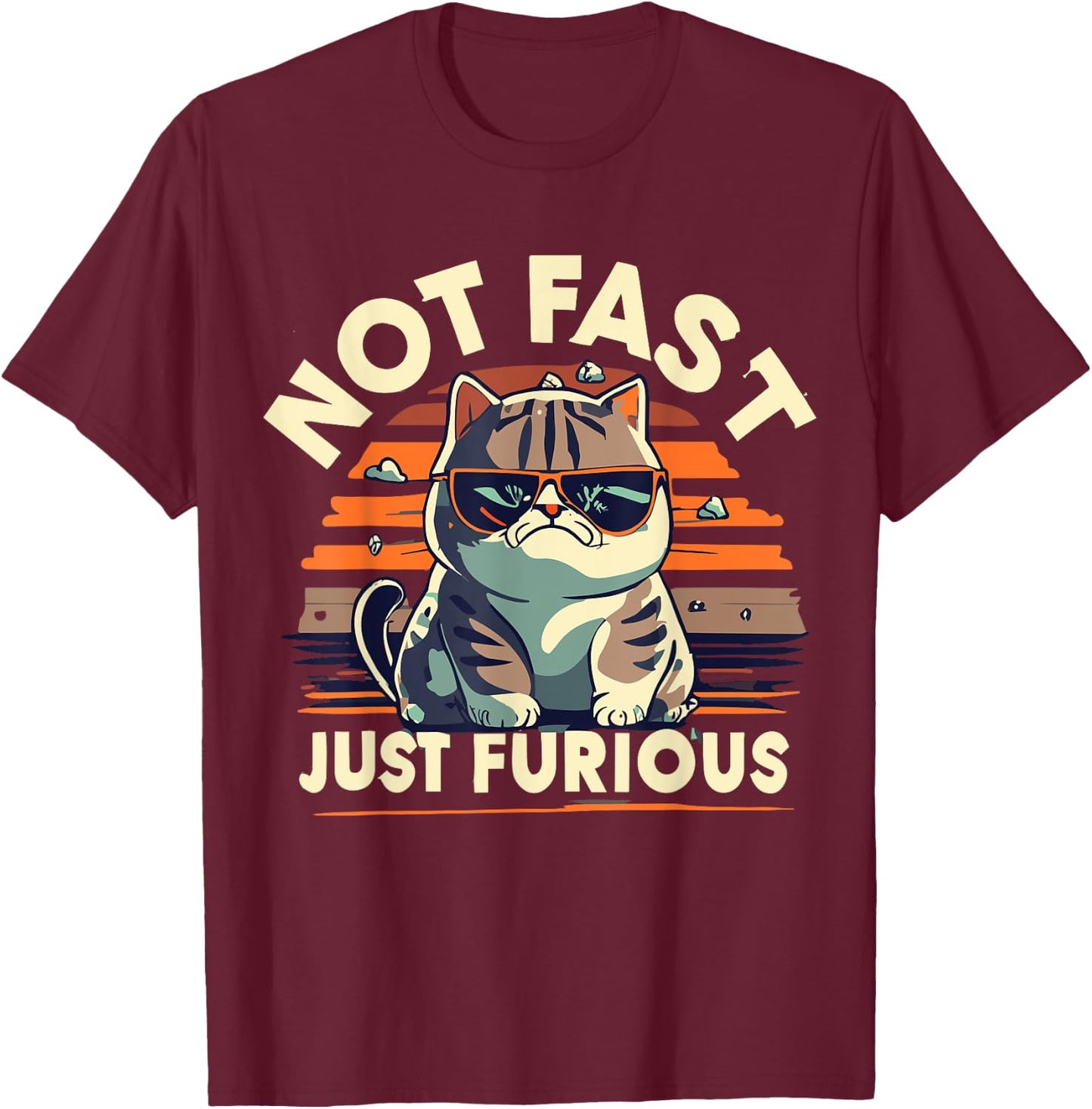 Cute Funny Cat Not Fast Just Furious Angry Cat With Glasses T-Shirt - T-Shirt | Maroon