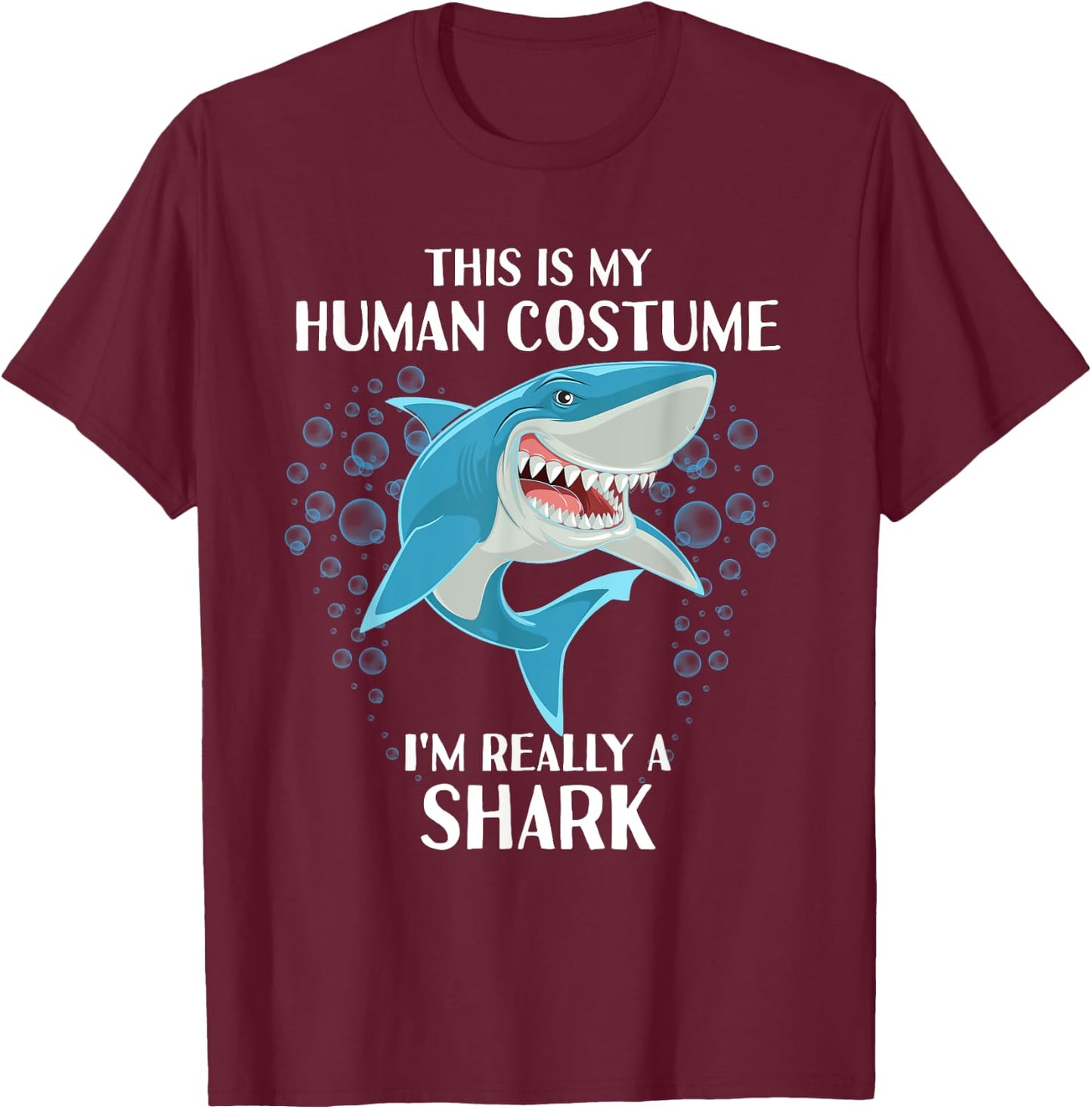 This is my Human Costume - Funny Halloween Shark T-Shirt - T-Shirt | Maroon