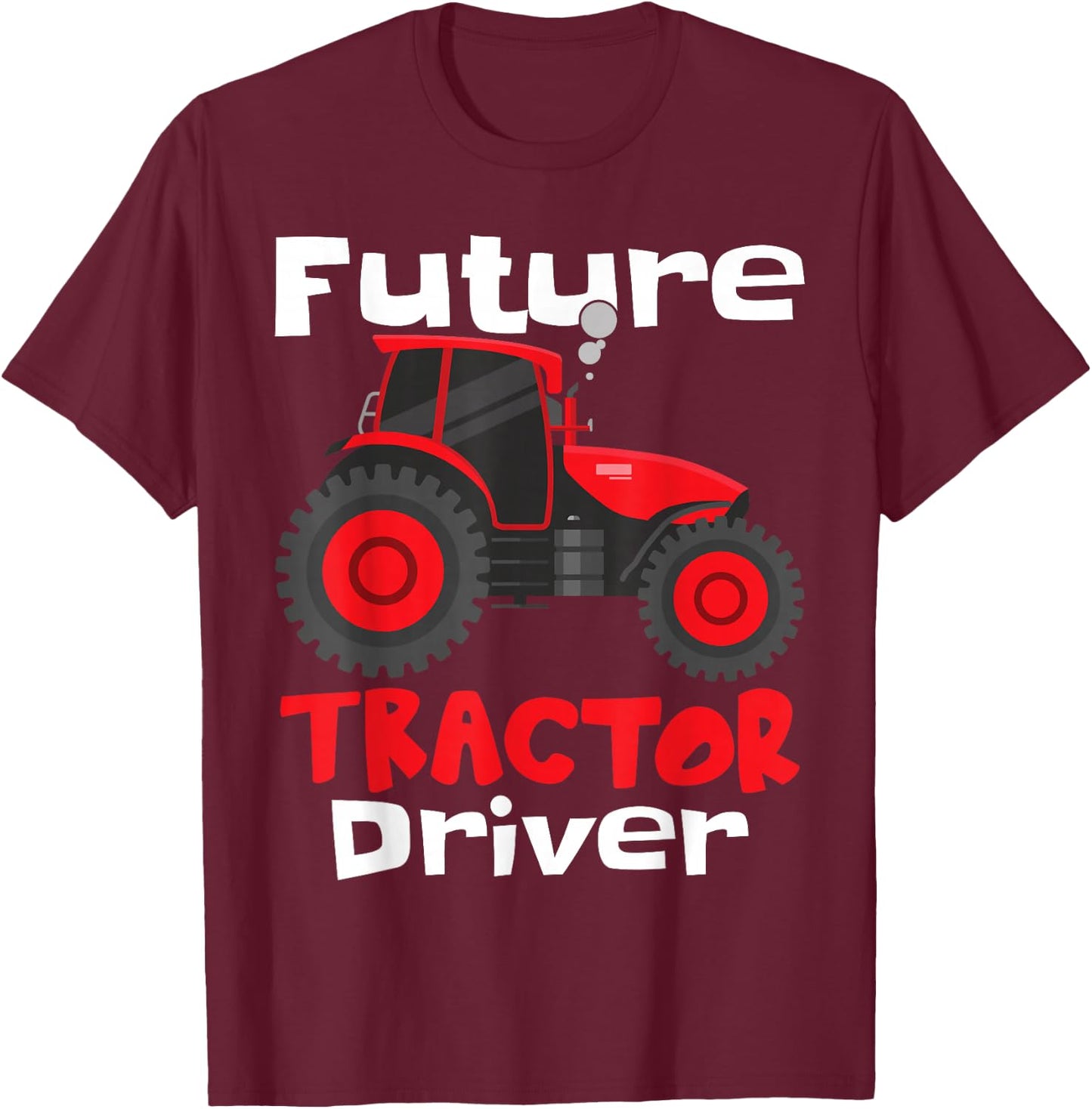 Future Tractor Driver | Kids Farmer Tractor T-Shirt - T-Shirt | Maroon