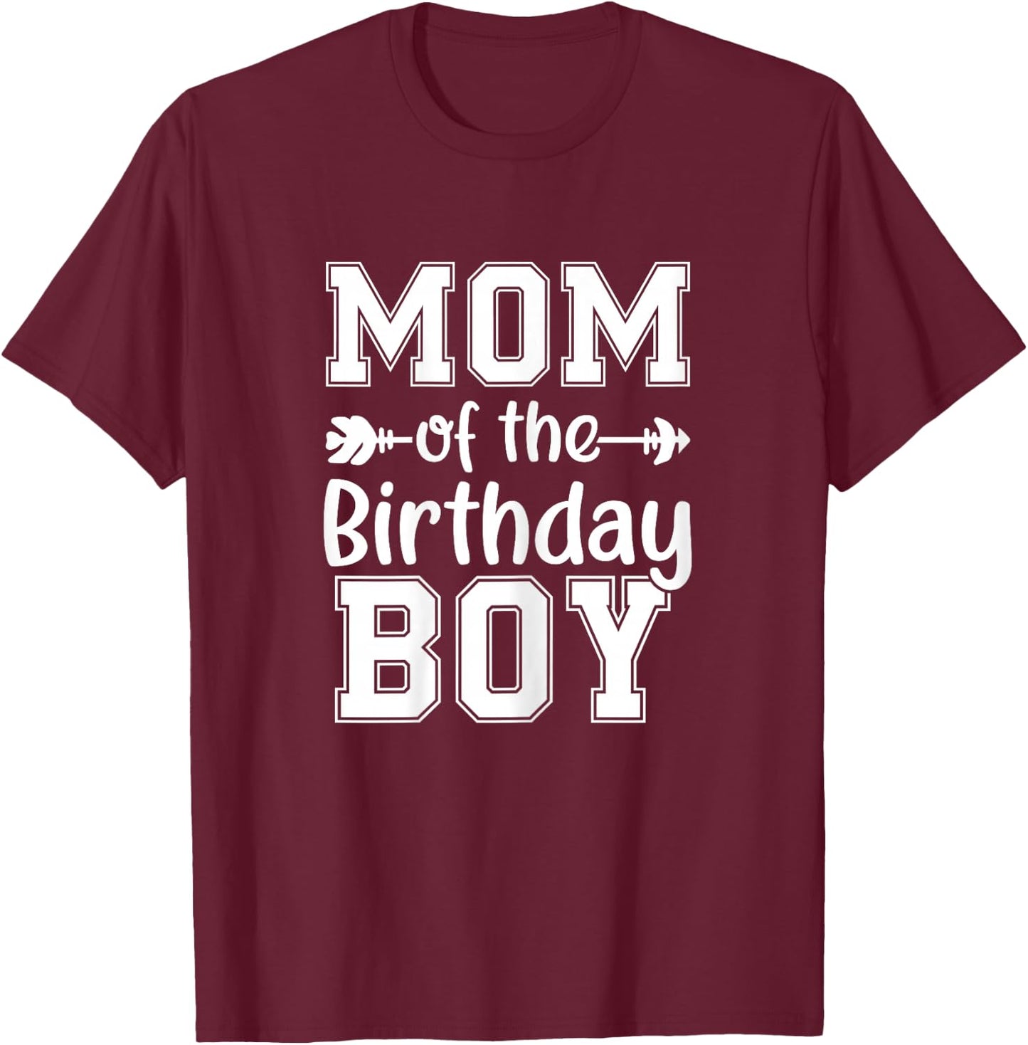 Mom Of The Birthday Boy Family Love Celebration T-Shirt - T-Shirt | Maroon