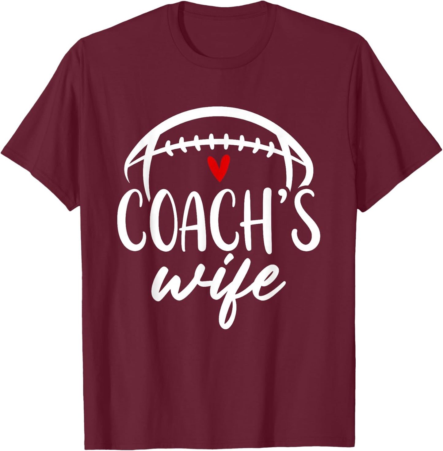 Football Coach Wife Proud Wife Of A Football Coach T-Shirt - T-Shirt | Maroon
