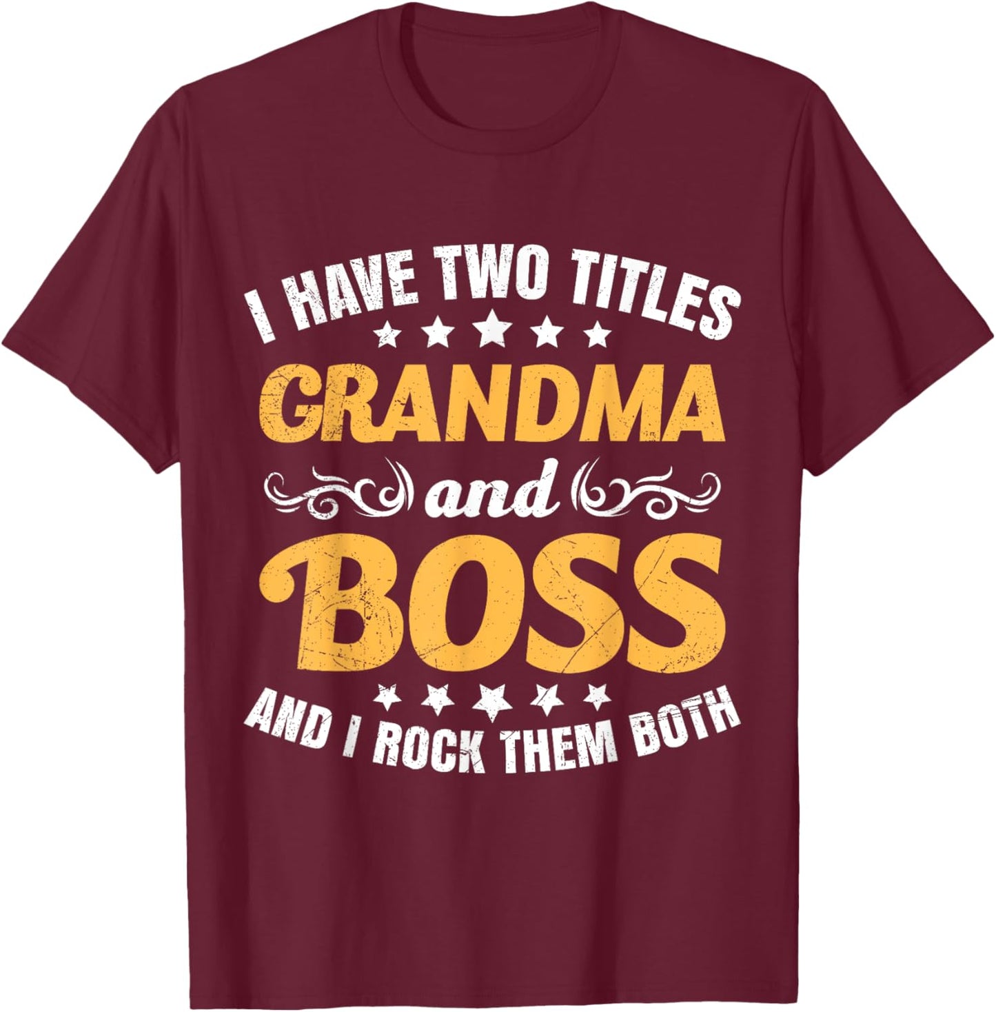 Grandma and Boss Grandma Boss Mother´s day Granny Grandmom T-Shirt - T-Shirt | Maroon