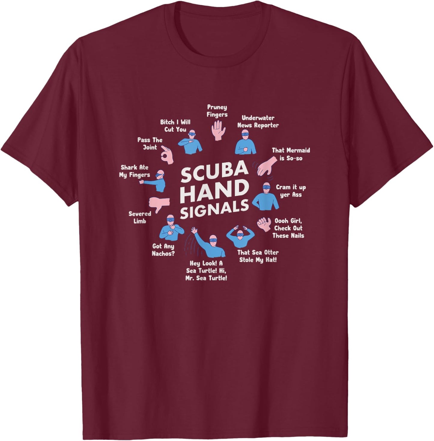 Scuba Diving Hand Signs Skuba Diver Dive Gear Padi T-Shirt - T-Shirt | Maroon