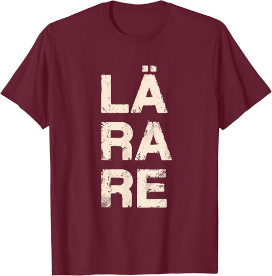 Teacher Written in Swedish Language T-Shirt - T-Shirt | Maroon