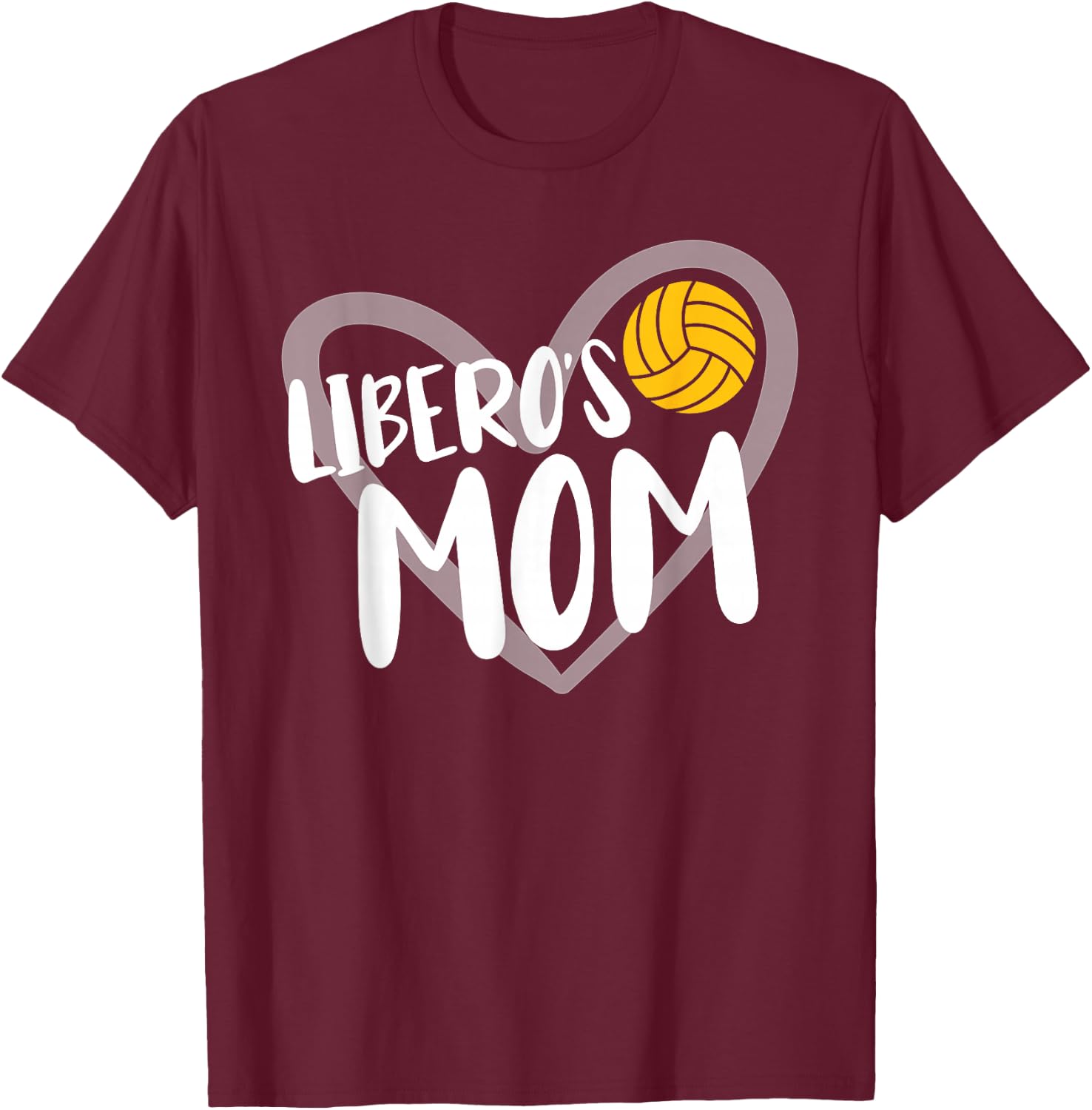 Volleyball Libero's Mom Heart T-Shirt - T-Shirt | Maroon