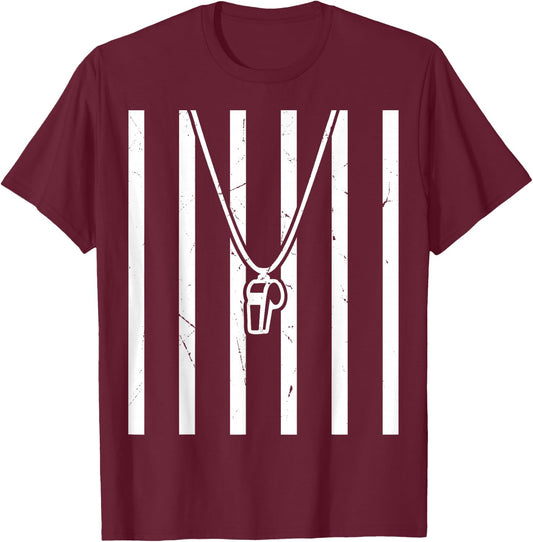 Referee Costume Ref Whistle Refereeing Linesman Umpire T-Shirt - T-Shirt | Maroon