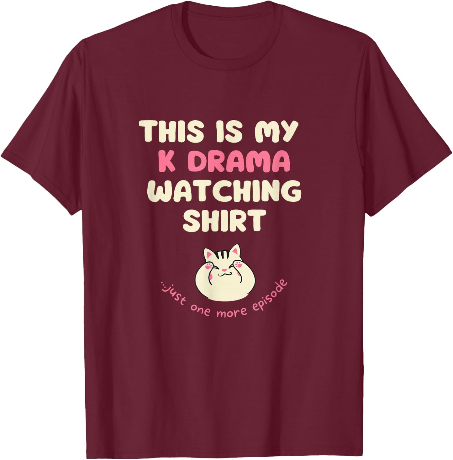 This is my kdrama watching shirt kawaii korean drama fan T-Shirt - T-Shirt | Maroon