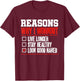 Reasons Why I Work Out Gym Bodybuilder Fitness Humor Pun T-Shirt - T-Shirt | Maroon