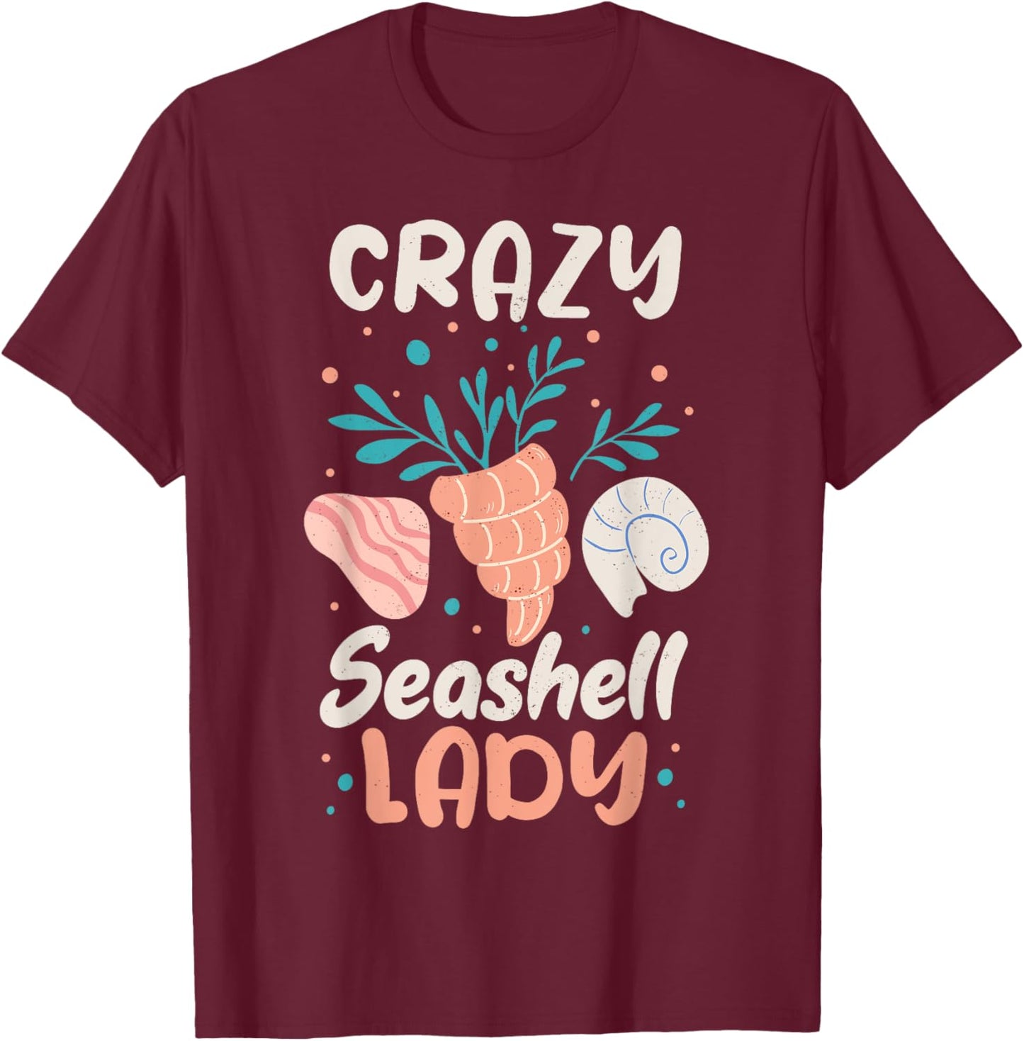 Shelling Shell Collecting Seashell Collector T-Shirt - T-Shirt | Maroon