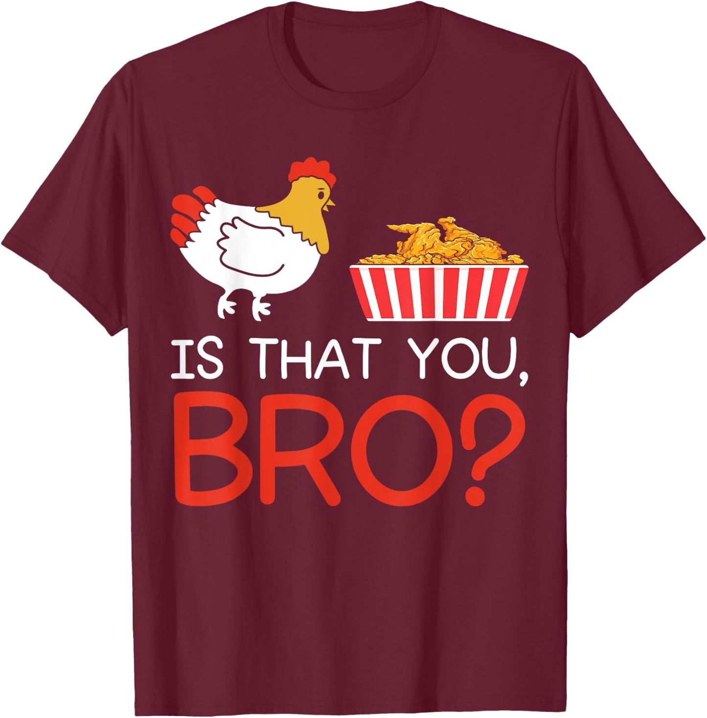 Funny Chicken Tender T-Shirt - T-Shirt | Maroon