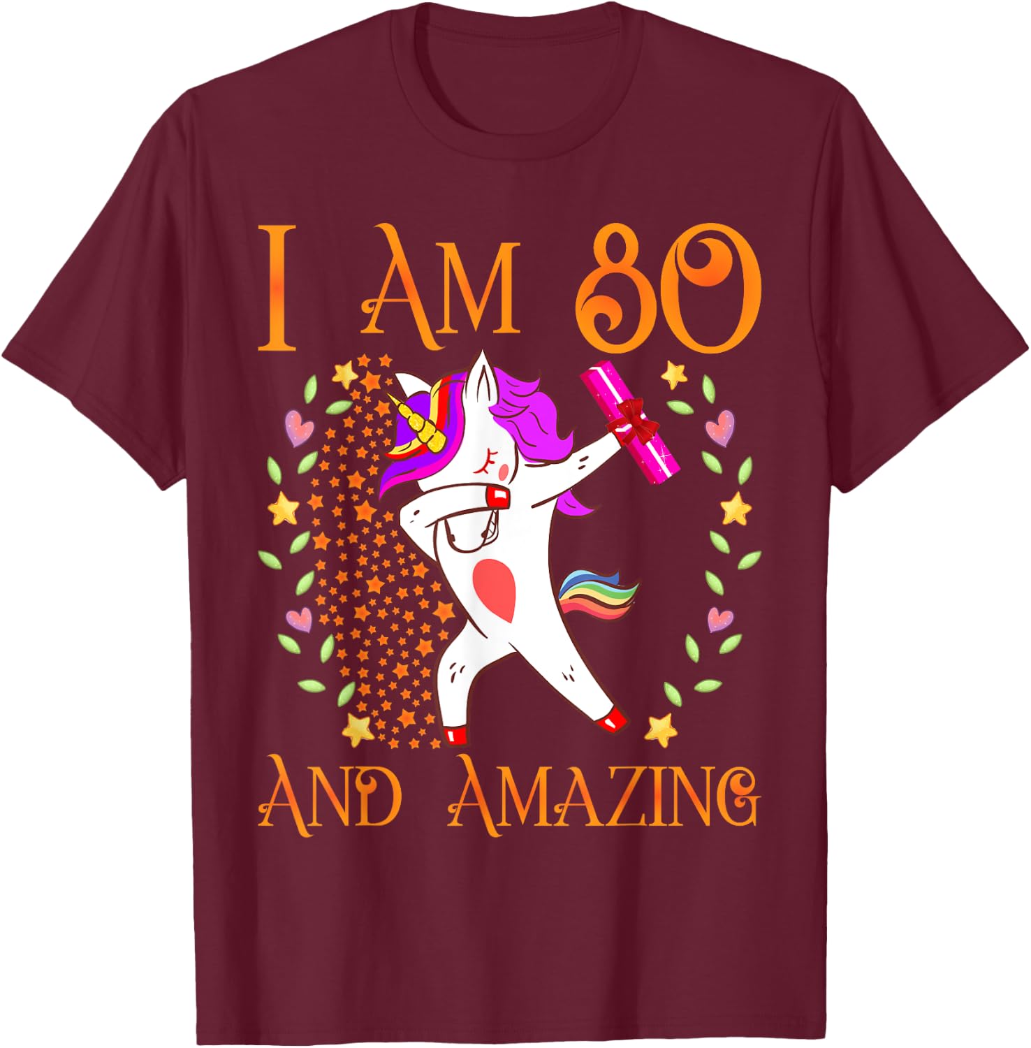 80th Birthday Shirt Funny Female Her 80 Year Old T-Shirt - T-Shirt | Maroon