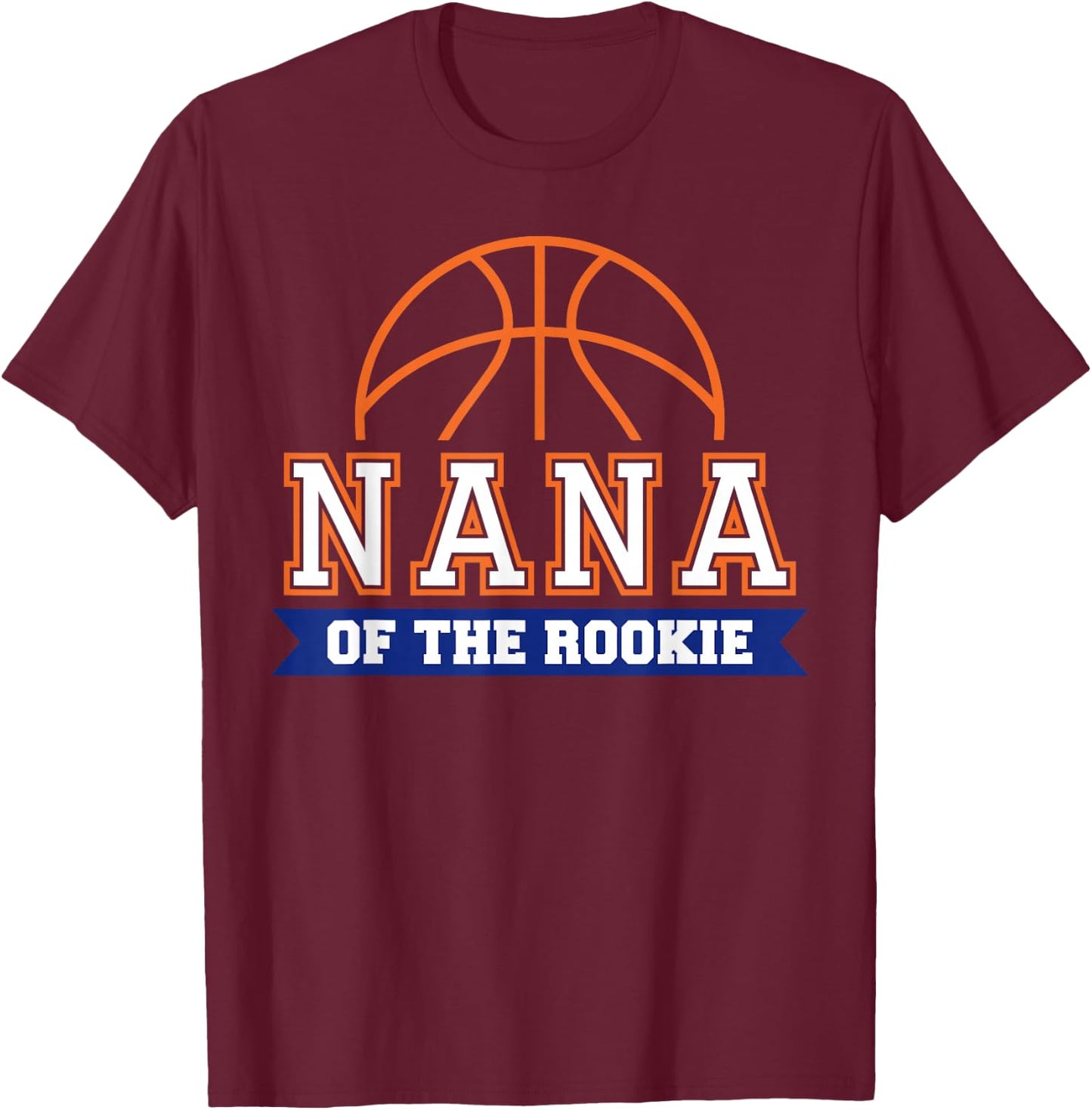 Nana of Rookie 1st Birthday Basketball Theme Matching Party T-Shirt - T-Shirt | Maroon