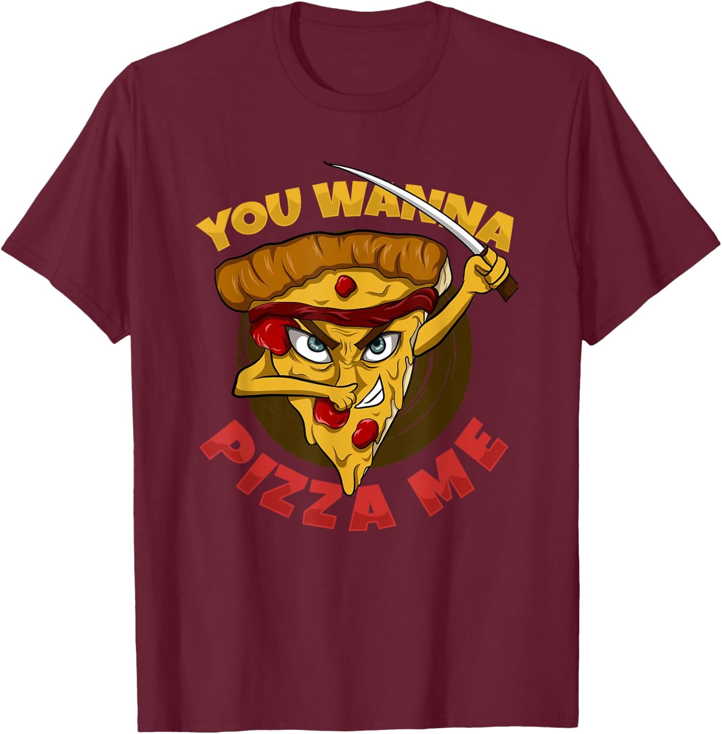 You Wanna Pizza Me Funny Ninja Kids Italian Food T-Shirt - T-Shirt | Maroon