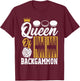 Queen Of Backgammon T-Shirt - T-Shirt | Maroon